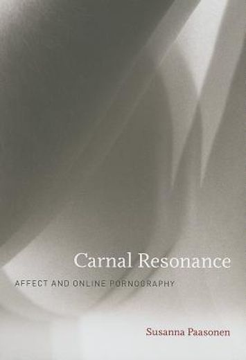 carnal resonance,affect and online pornography