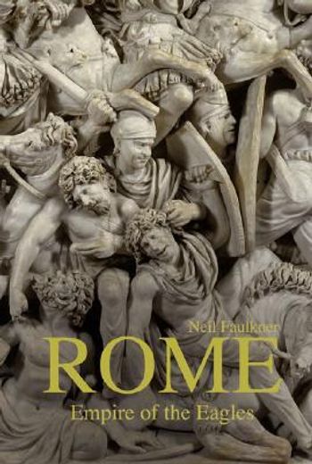 Rome: Empire of the Eagles (en Inglés)