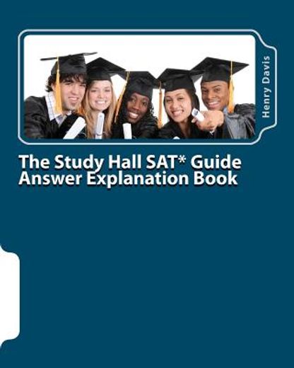 the study hall sat guide answer explanation book,companion to the ´official sat study guide´