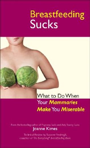 breastfeeding sucks,what to do when your mammaries make you miserable