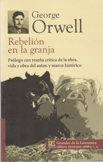 Rebelión en la Granja -George Orwell- | Col. Grandes de la Literatura | Pasta Blanda | EMU | Editores Mexicanos Unidos