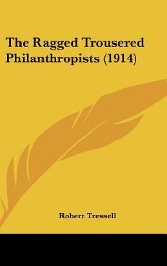 ragged trousered philanthropists (1914)