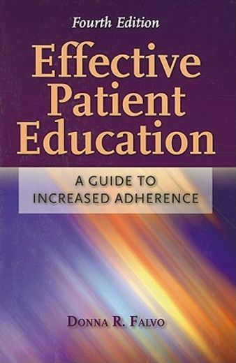 effective patient education,a guide to increased adherence