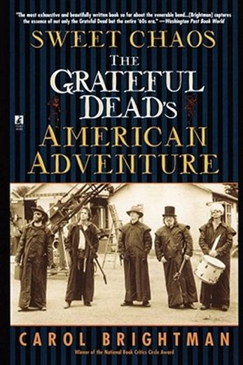 sweet chaos,the grateful dead´s american adventure (in English)