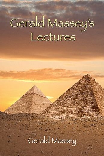 gerald massey´s lectures