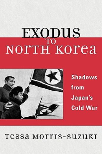 exodus to north korea,shadow´s from japan´s cold war
