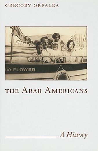 The Arab Americans: A History (en Inglés)