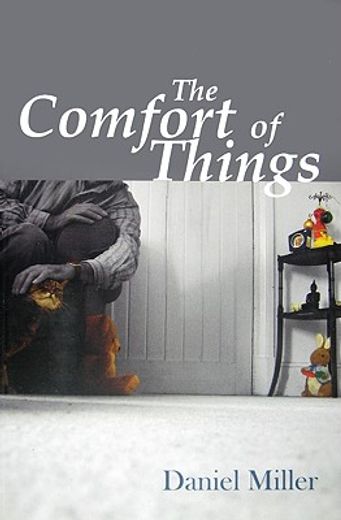 the comfort of things