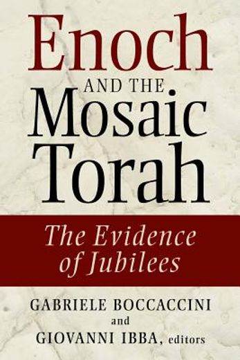 enoch and the mosaic torah,the evidence of jubilees (en Inglés)