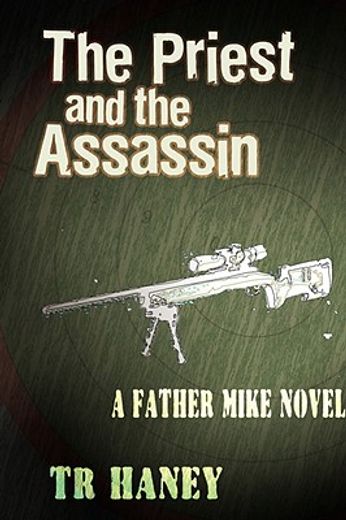 the priest and the assassin: a father mi