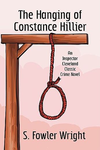 the hanging of constance hillier: an inspector cleveland classic crime novel