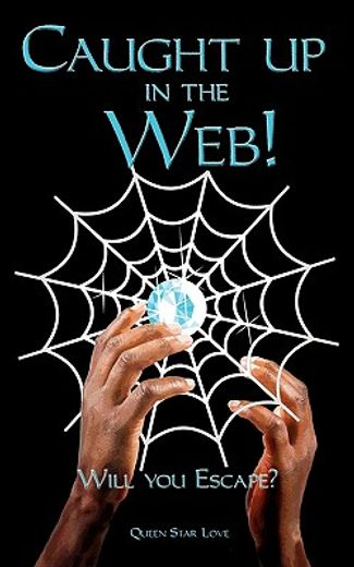 caught up in the web! will you escape?