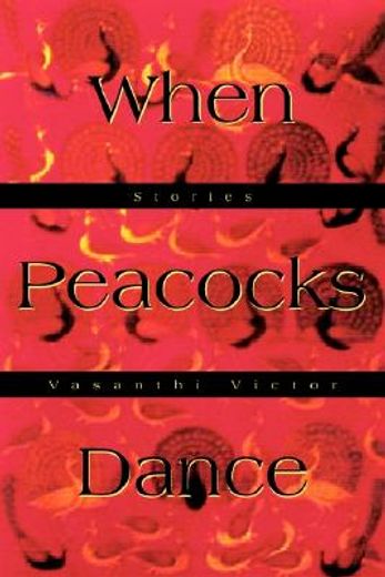 when peacocks dance,stories