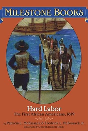 hard labor,the first african-americans, 1619