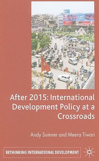 after 2015,international development policy at a crossroads