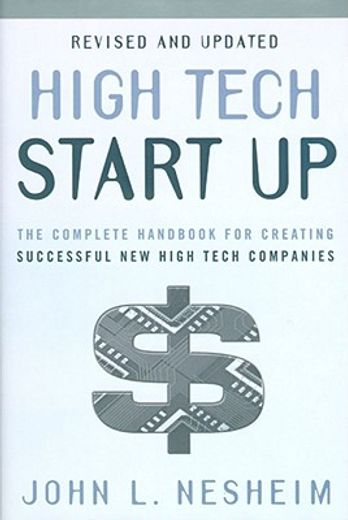 high tech start up,the complete handbook for creating successful new high tech companies