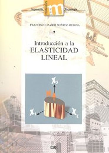 introduccion a la elasticidad lineal (in Spanish)