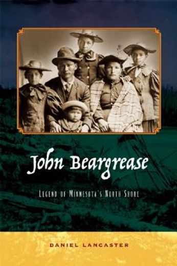 john beargrease,legend of minnesota´s north shore