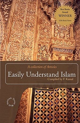 easily understand islam,finally i get it!: a collection of articles