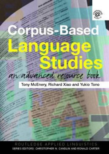 corpus based language studies,an advanced resource book