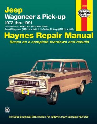 jeep wagoneer automotive repair manual, 1972-1991,grand wagoneer, cherokee, j-series pick-up