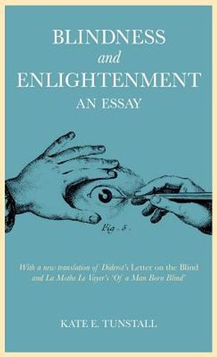 blindness and enlightenment,an essay with a new translation of diderots letter on the blind
