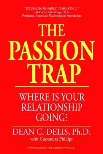 the passion trap,where is your relationship going? (in English)