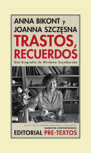 Trastos, Recuerdos: Una Biografía de Wislawa Szymborska