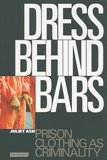 dress behind bars,prison clothing as criminality
