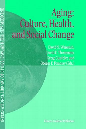 aging,culture, health, and social change