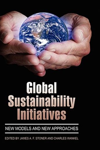 global sustainability initiatives,new models and new approaches