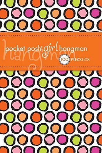 pocket posh girl hangman,100 puzzles