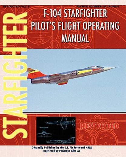 f-104 starfighter pilot ` s flight operating instructions (en Inglés)