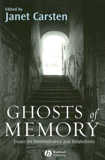 ghosts of memory,essays on remembrance and relatedness (in English)