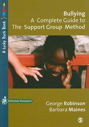 Bullying: A Complete Guide to the Support Group Method (in English)
