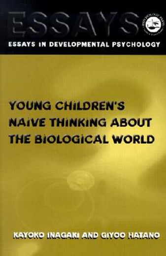 Young Children's Naive Thinking about the Biological World