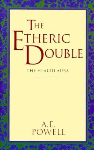 the etheric double (en Inglés)