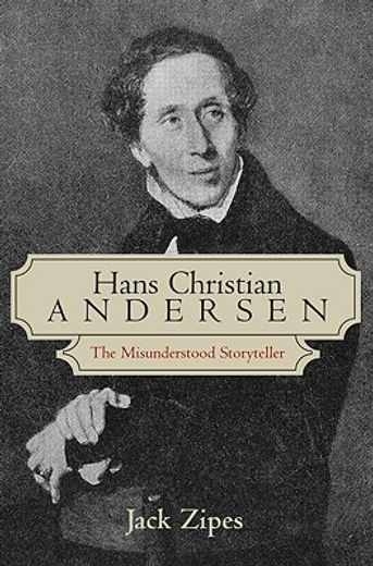 hans christian andersen,the misunderstood storyteller