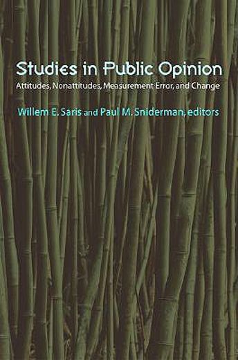 studies in public opinion,attitudes, nonattitudes, measurement error, and change