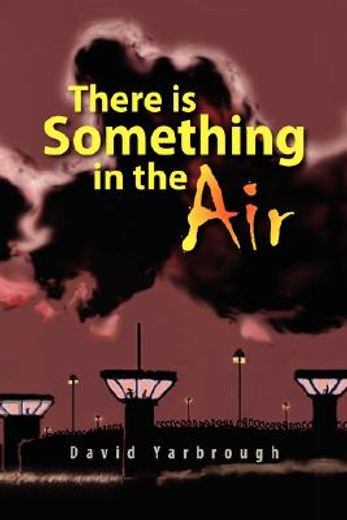 there is something in the air