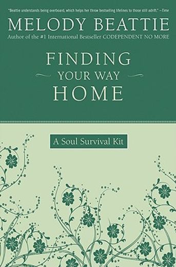 finding your way home,a soul survival kit (en Inglés)