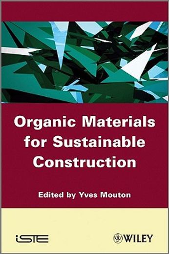 Organic Materials for Sustainable Civil Engineering (en Inglés)