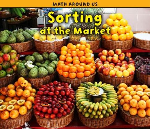 Sorting at the Market (Math Around Us)