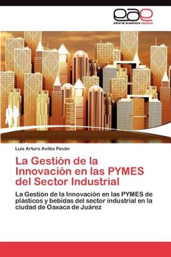 la gesti n de la innovaci n en las pymes del sector industrial