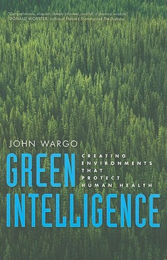 green intelligence,creating environments that protect human health