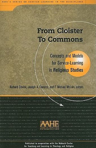 from cloister to commons,concepts and models for service-learning in religious studies