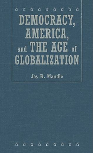 democracy, america, and the age of globalization