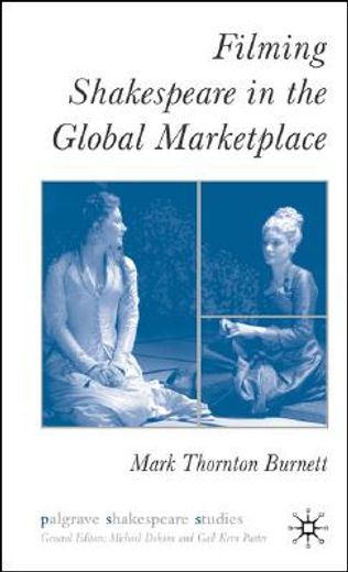 filming shakespeare in the global marketplace
