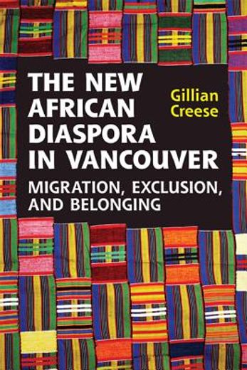 new african diaspora in vancouver,migration, exclusion and belonging