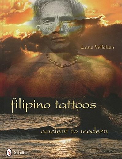 filipino tattoos,ancient to modern
